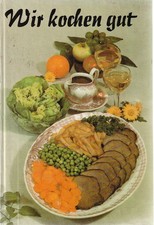 Wir kochen gut 1968, das Backbuch 1967 und Süßes 1984. Verlag für die Frau-Leipz