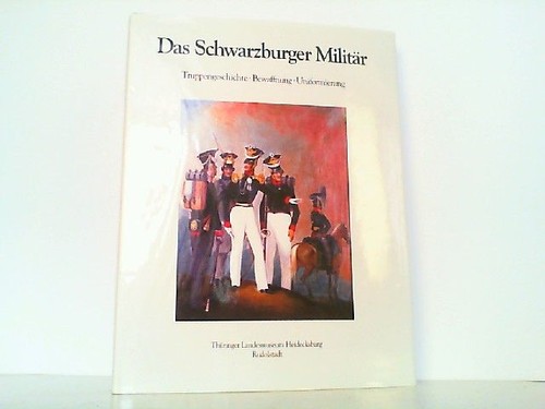 Das schwarzburger militär - das,