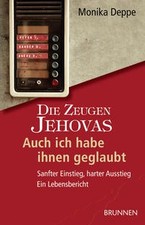 Die Zeugen Jehovas. Auch ich