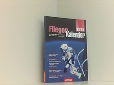 FliegerKalender 2014 - Internationales Jahrbuch der Luft- und Raumfahrt Peter Pl