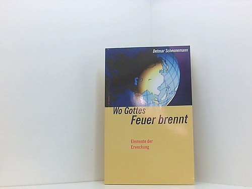Gottes feuer brennt - wo,