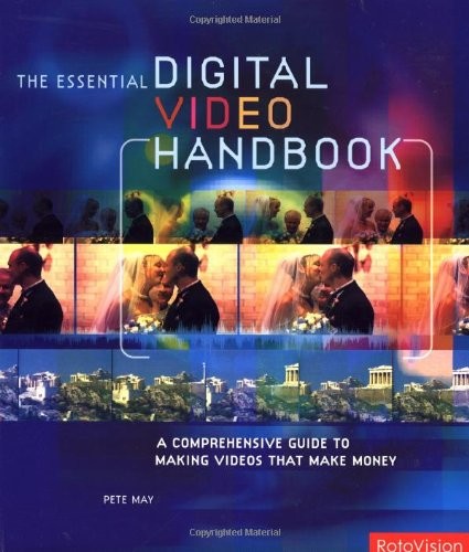 The essential digital video - digital,