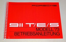 Betriebsanleitung / Handbuch Porsche 911 T / E / S Ur-Modell incl. Targa 1973