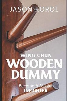Wing chun wooden dummy - chun,