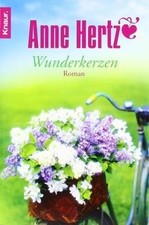 Wunderkerzen: Roman von Hertz