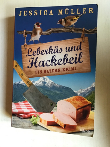 Leberkäs und hackebeil - und, von