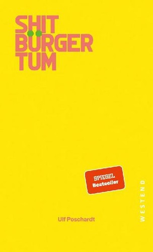 Ulf poschardt shitbürgertum - ulf,