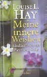 Meine innere weisheit - meine,