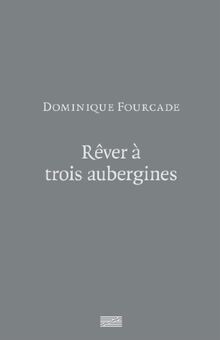 Rever trois aubergines - rever, a