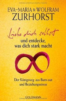 Liebe dich selbst - , und