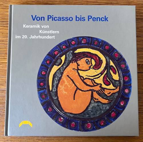 Von penck bis picasso - von, keramik