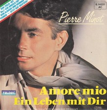 Pierre Minot - Amore mio - Ein Leben mit dir - 7" Vinyl-Single-816- near mint