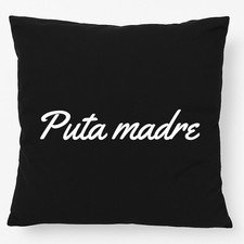 Kissen Puta madre spanisch