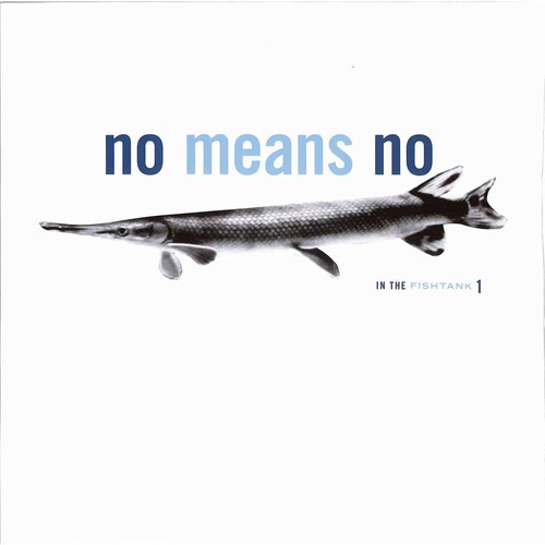 Nomeansno the fishtank - the,