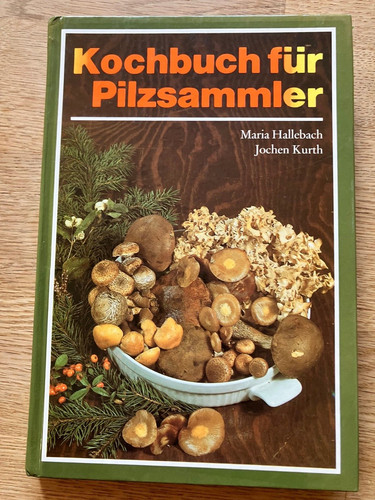 Kochbuch für pilzsammler - pilzsammler, *