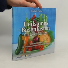 Heilsames Basenfasten für