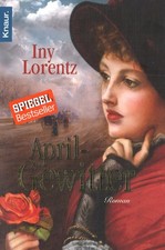 Aprilgewitter von Iny Lorentz (2010, Taschenbuch)