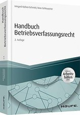 Handbuch Betriebsverfassungsrecht - inkl. Arbeitshilfen online: Buch Haufe