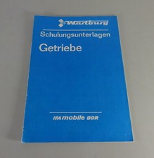 Schulungsunterlage / Technische Info Getriebe Wartburg 353 Stand 1985
