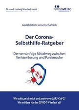 Der Corona-Selbsthilfe-Ratgeber: Der vernünftige Mi... | Buch | Zustand sehr gut