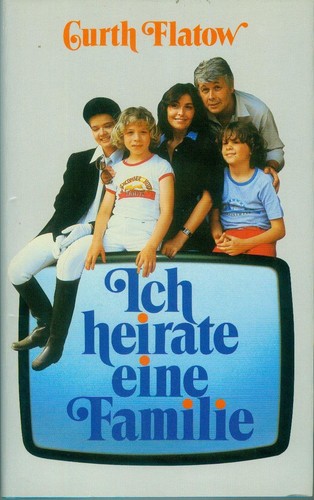 Ich heirate eine - , familie.