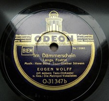 1324/ EUGEN WOLFF-Im Dämmerschein-Laß die Frau, die dich liebt-78rpm Schellack