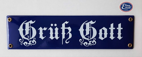 Grüß gott emailleschild - "grüß, gott"