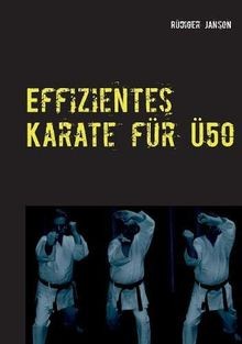 Effizientes karate für ü50 - für,