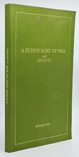 A FUNNY SORT OF WAR and MUSING