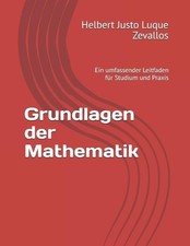 Grundlagen der Mathematik: Ein