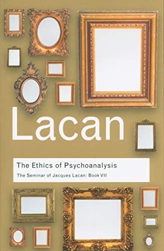 The ethics psychoanalysis - the,