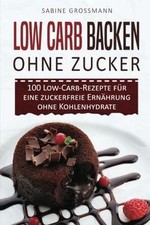 Low Carb Backen ohne Zucker