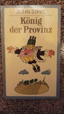 John Stave: König der Provinz, Eulenspiegel Verlag