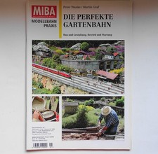 Heft Miba Praxis ~ Die Perfekte Gartenbahn ~ Magazin für Spur G, I und II