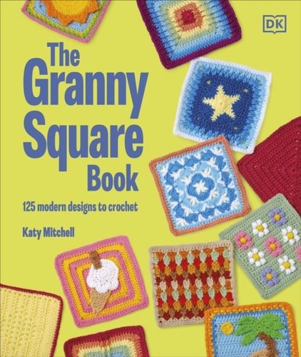 The granny square book - the,
