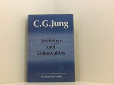 Archetyp und Unbewußtes C. G