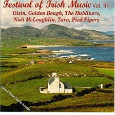 Festival of Irish Music 3 (1992, ARC) [CD] Oisin, Dubliners, Noel McLoughlin,...