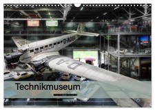 Technikmuseum Speyer & Sinsheim (Wandkalender 2026 DIN A3 quer), CALVENDO Monats