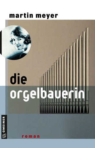 Die orgelbauerin roman - die,