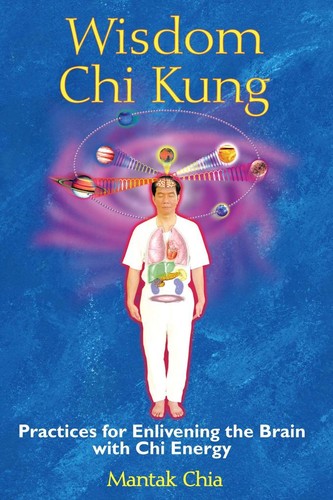 Wisdom chi kung mantak chia - wisdom,