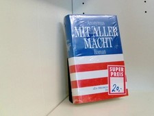 Mit aller Macht - Primary Colors. Polit-Thriller Aus dem Englischen von UdaSträd