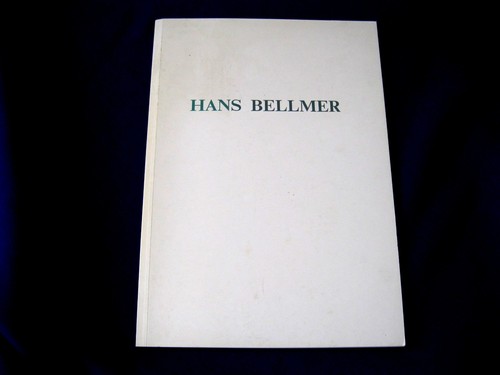 Hans bellmer - bellmer, edition)