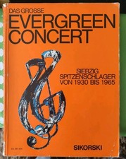 Das Grosse EVERGREEN CONCERT - 70 Spitzenschlager von 1930 bis 1965 - Notenheft 
