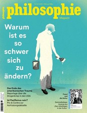 Philosophie Magazin Nr.02/2020 Februar/März Warum ist es so schwer sich .... ? 