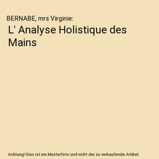 L' Analyse Holistique des Mains, BERNABE, mrs Virginie