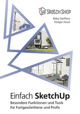 Einfach SketchUp | Ebba Steffens (u. a.) | Deutsch | Taschenbuch | 2022