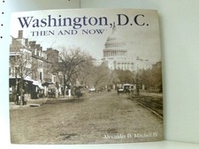Washington, D.C. Then and Now