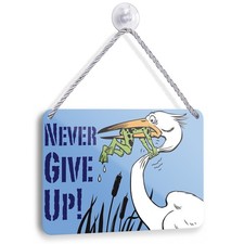 Blechschild NEVER GIVE UP