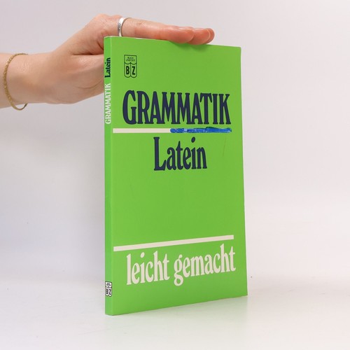 Grammatik latein leicht - grammatik,