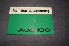 Betriebsanleitung Bedienungsanleitung Audi 100 C2 08/1976 neuwertig/unbenutzt